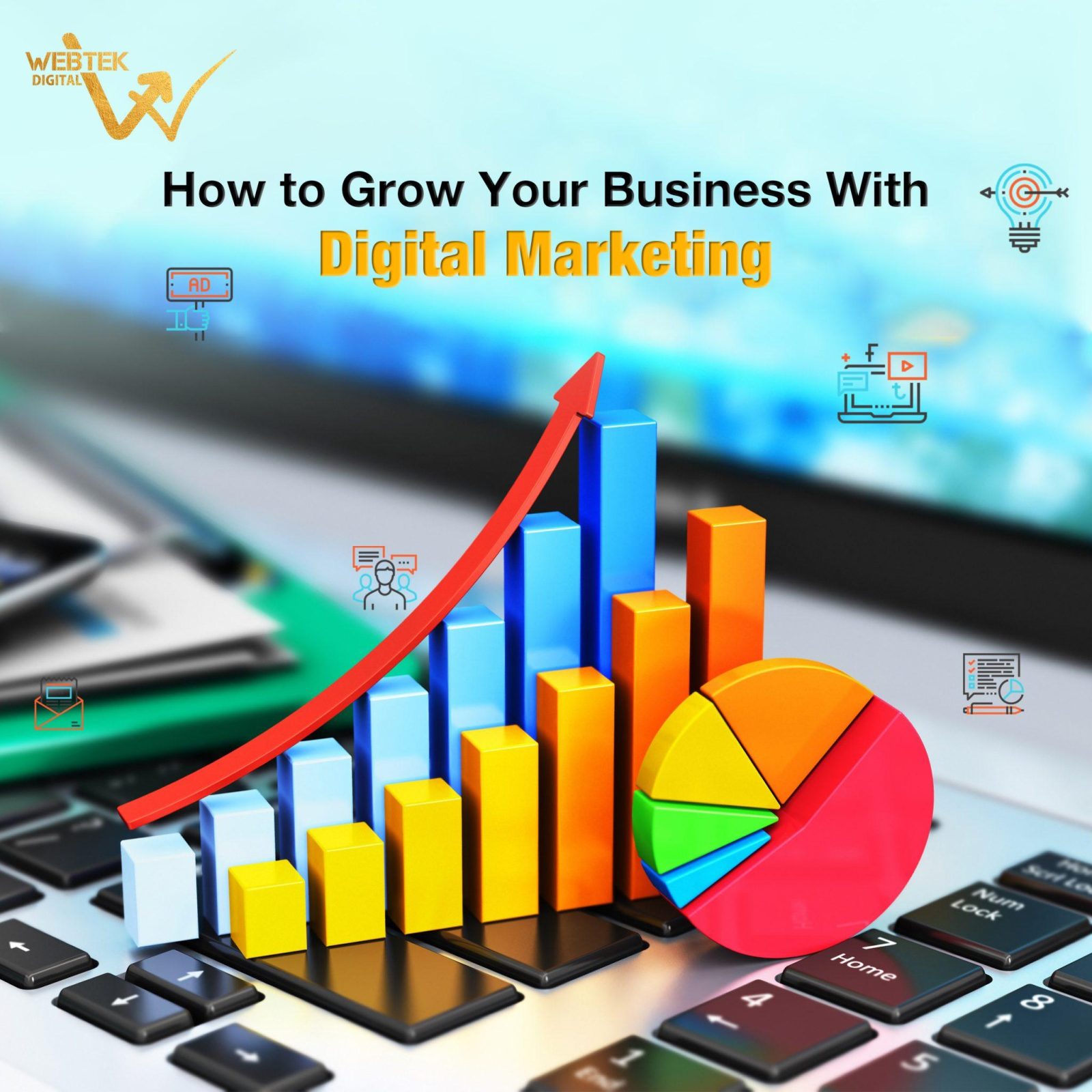 How To Grow Your Business With Digital Marketing